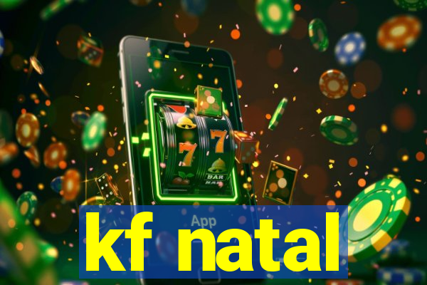 kf natal